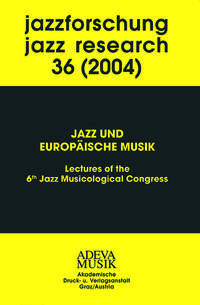 Jazzforschung - Jazz Research / Jazz und Europäische Musik
