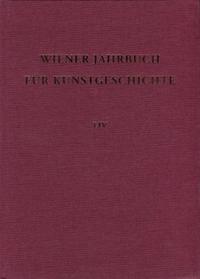 Wiener Jahrbuch für Kunstgeschichte LIV