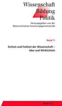 Einheit und Freiheit der Wissenschaft - Idee und Wirklichkeit