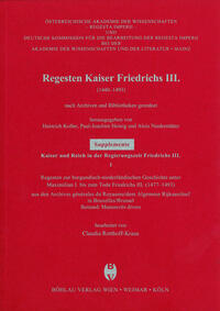 Regesten zur burgundisch-niederländischen Geschichte unter Maximilian I. bis zum Tode Friedrichs III. (1477-1493)