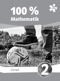 100 Prozent Mathematik 2, Lösungen