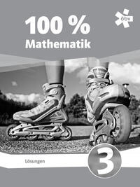 100 Prozent Mathematik 3, Lösungen