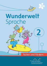 Wunderwelt Sprache 2, Arbeitsheft Testen und Fördern