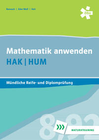 Mathematik anwenden HAK/HUM, mündliche Reife- und Diplomprüfung