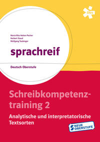 sprachreif, Schreibkompetenztraining 2: Analytische und interpretatorische Textsorten