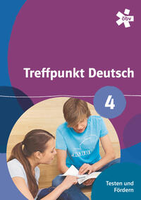 Treffpunkt Deutsch 4. Testen und Fördern, Arbeitsheft