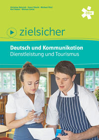 zielsicher. Deutsch und Kommunikation. Dienstleistung und Tourismus, Schülerbuch + E-Book