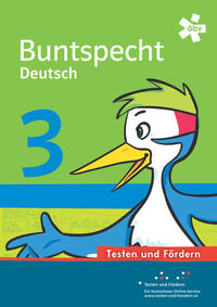 Buntspecht Deutsch 3. Testen und Fördern, Arbeitsheft