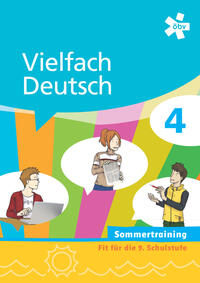 Vielfach Deutsch 4, Arbeitsheft Sommertraining