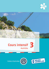 Cours intensif Autriche 3. Cahier d'activités, Arbeitsheft mit Audio-CD