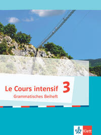 Le Cours intensif 3, Grammatisches Beiheft + E-Book