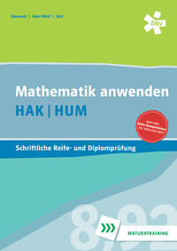 Mathematik anwenden HAK/HUM, schriftliche Reife- und Diplomprüfung