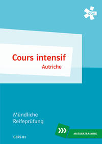 Cours intensif Autriche. Mündliche Matura, Maturatraining