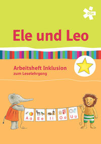 Cover-Abbildung für Ele und Leo, Arbeitsheft Inklusion zum Leselehrgang (Softcover/Paperback) (99999---978-3-209-10029-0)