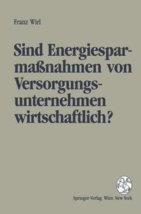 Sind Energiesparmassnahmen von Versorgungsunternehmen wirtschaftlich?