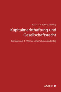 Kapitalmarkthaftung und Gesellschaftsrecht Beiträge zum 1. Wiener Unternehmensrechtstag