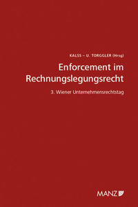 Enforcement im Rechnungslegungsrecht 3. Unternehmensrechtstag
