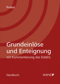 Grundeinlöse und Enteignung mit Kommentierung des EisbEG