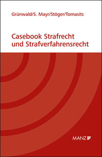 Casebook Strafrecht und Strafverfahrensrecht