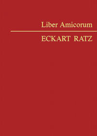 Liber Amicorum Eckart Ratz