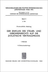 Der Einfluß des Steuer- und Gebührenrechts auf die zivilistische Vertragspraxis