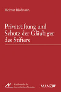 Privatstiftung und Schutz der Gläubiger des Stifters