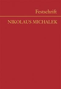 Festschrift Nikolaus Michalek
