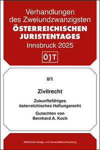 Zivilrecht Zukunftsfähiges österreichisches Haftungsrecht