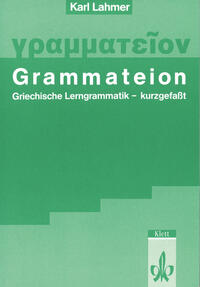 Grammateion. Griechische Lerngrammatik kurzgefasst, Grammatik