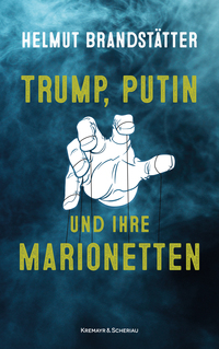Cover-Abbildung für Trump, Putin und ihre Marionetten (Hardcover) (99999---978-3-218-01483-0)