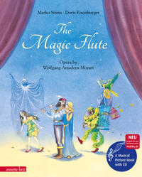 The Magic Flute (Das musikalische Bilderbuch mit CD und zum Streamen)