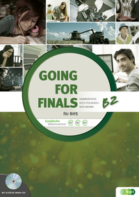 Going for Finals B2 für BHS – Übungsbuch Englisch zur RDP-Vorbereitung + Audio-CDs