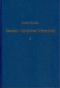 Deutsch-Keltisches, geschichtlich-geographisches Wörterbuch zur Erklärung... / Deutsch-Keltisches, geschichtlich-geographisches Wörterbuch zur Erklärung...