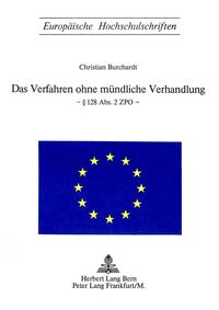 Das Verfahren ohne mündliche Verhandlung- § 128 Abs. 2 ZPO