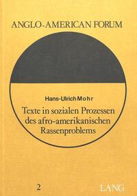 Texte in sozialen Prozessen des afro-amerikanischen Rassenproblems