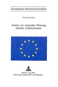 Ansatz zur rationalen Planung unseres Lebensraumes