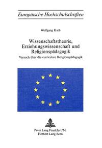 Wissenschaftstheorie, Erziehungswissenschaft und Religionspädagogik