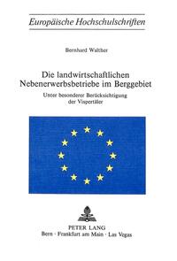 Die landwirtschaftlichen Nebenerwerbsbetriebe im Berggebiet