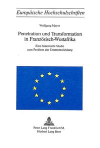 Penetration und Transformation in Französisch-Westafrika