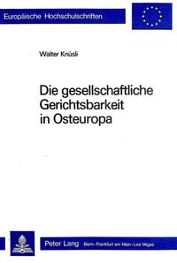 Die gesellschaftliche Gerichtsbarkeit in Osteuropa