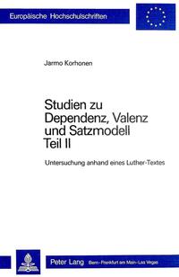 Studien zu Dependenz, Valenz und Satzmodell