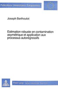 Estimation robuste en contamination asymétrique et application aux processus autorégressifs