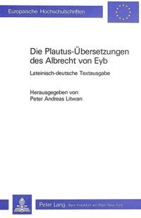 Die Plautus-Übersetzungen des Albrecht von Eyb