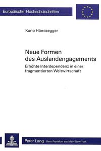 Neue Formen des Auslandengagements