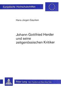 Johann Gottfried Herder und seine zeitgenössischen Kritiker