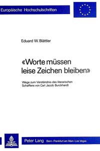 «Worte müssen leise Zeichen bleiben»