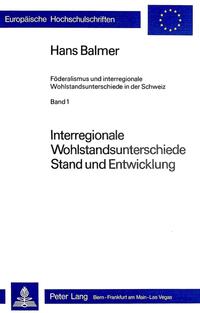 Interregionale Wohlstandsunterschiede- Stand und Entwicklung