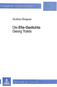 Die «Elis-Gedichte» Georg Trakls