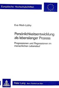 Persönlichkeitsentwicklung als lebenslanger Prozess