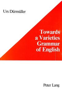 Towards a Varieties Grammar of English